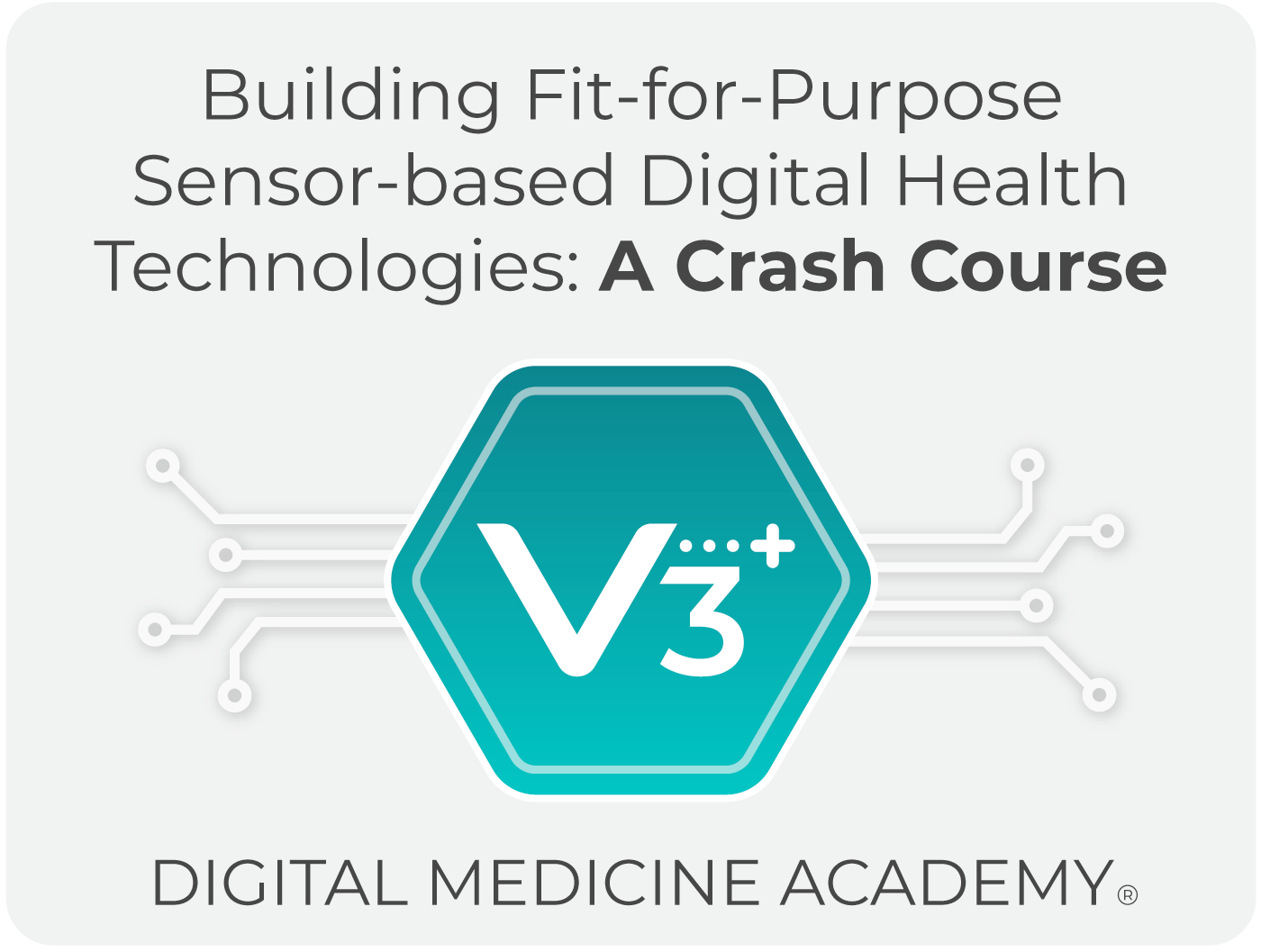 Building a fit for purpose sensor based digital health technologies: crash course